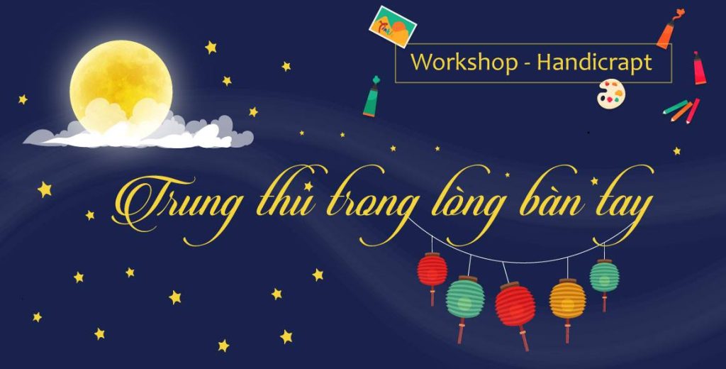 Workshop Trung Thu Trong Lòng Bàn Tay