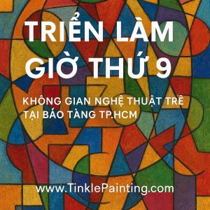 trien-lam-gio-thu-9-tinkle-painting